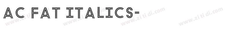 AC FAT ITALICS字体转换